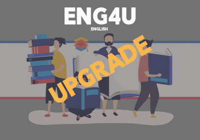 Upgrade – ENG4U – English – Grade 12