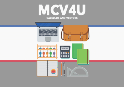 MCV4U – Calculus and Vectors Grade 12