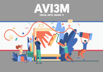 AVI3M – Visual Arts – Grade 11