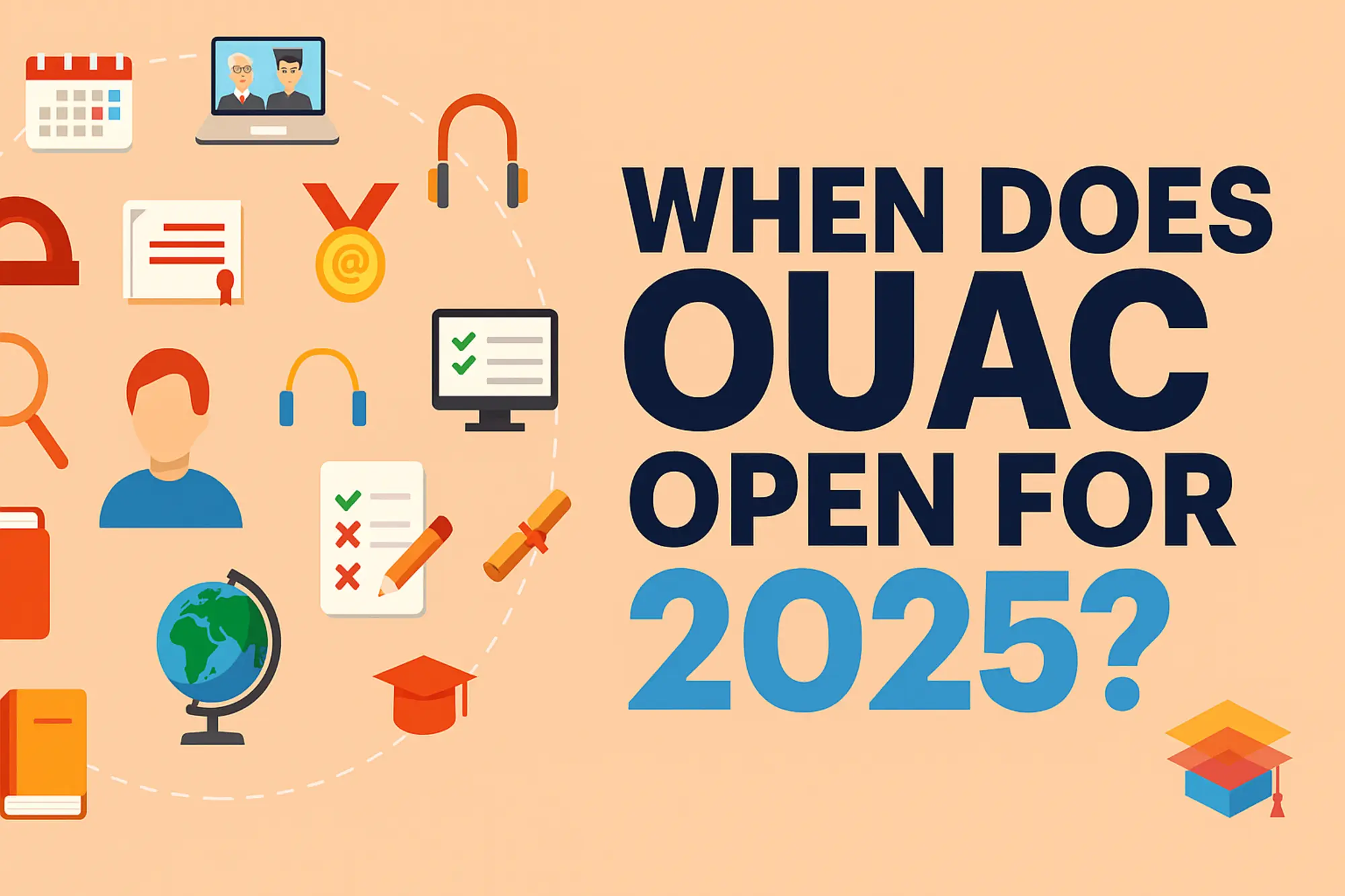 When Does OUAC Open for 2025_ Key Dates for Ontario Students