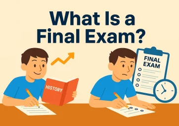 What Is a Final Exam? Everything You Need to Know